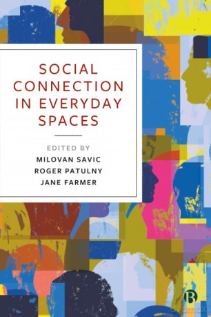 Social Connection in Everyday Spaces - Milovan Savic [KSIĄŻKA]