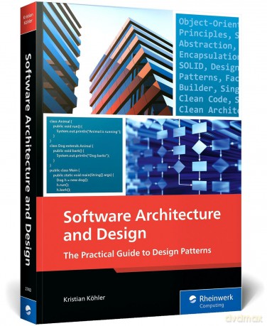 Software Architecture and Design: The Comprehensive Guide: The Practical Guide to Design Patterns - Kristian Köhler [KSIĄŻKA]