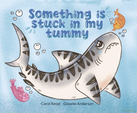 Something is stuck in my tummy - Carol Read [KSIĄŻKA]