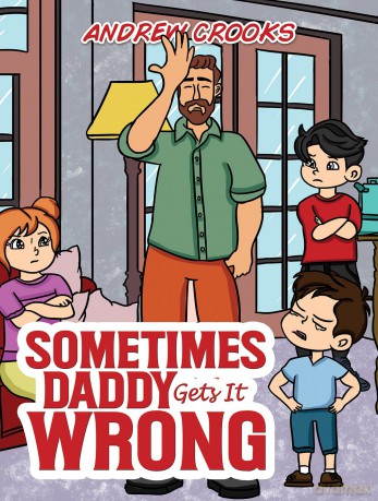 Sometimes Daddy Gets It Wrong - Andrew Crooks [KSIĄŻKA]