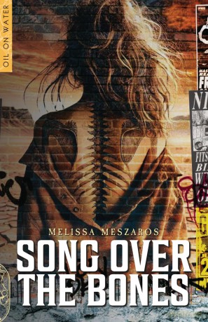 Song Over the Bones - Melissa Meszaros [KSIĄŻKA]