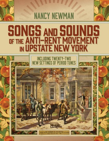 Songs and Sounds of the Anti-Rent Movement in Upstate New York: Including Twenty-Two New Settings of Period Tunes (SUNY series, An American Region: Studies in the Hudson Valley) - Nancy Newman [KSIĄŻKA]