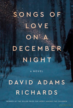 Songs of Love on a December Night - David Adams Richards [KSIĄŻKA]
