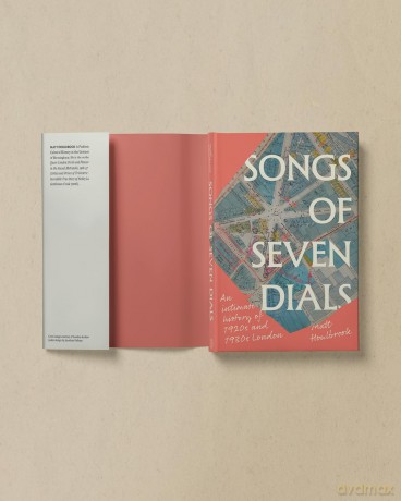 Songs of Seven Dials: An Intimate History of 1920s and 1930s London - Matt Houlbrook [KSIĄŻKA]