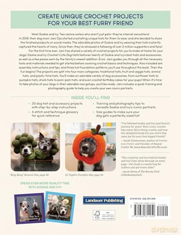 Sookie and Ivy Crochet Cute Dog Hats: Funny Snoods and Toppers to Stitch for Your Best Friend - Jani Oja [KSIĄŻKA]
