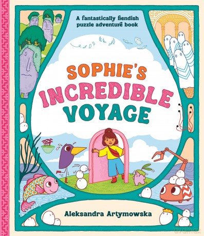 Sophie's Incredible Voyage - Aleksandra Artymowska [KSIĄŻKA]