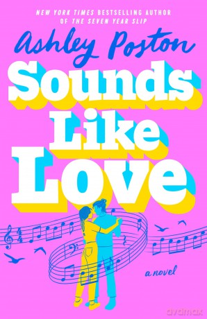 Sounds Like Love - Ashley Poston [KSIĄŻKA]