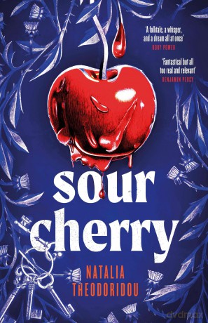 Sour Cherry: A fiercely haunting gothic horror novel examining gender and power, reimagining the fairytale Bluebeard - Natalia Theodoridou [KSIĄŻKA]