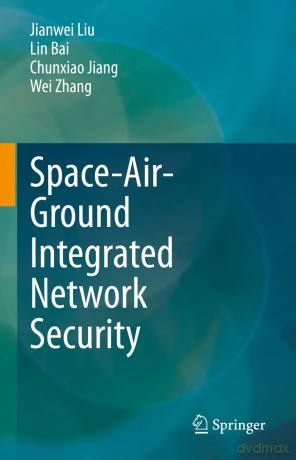 Space-Air-Ground Integrated Network Security - Jianwei Liu [KSIĄŻKA]