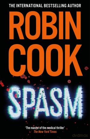 Spasm: A Gripping Medical Thriller from the Master of the Genre (Jack Stapleton and Laurie Montgomery) - Robin Cook [KSIĄŻKA]