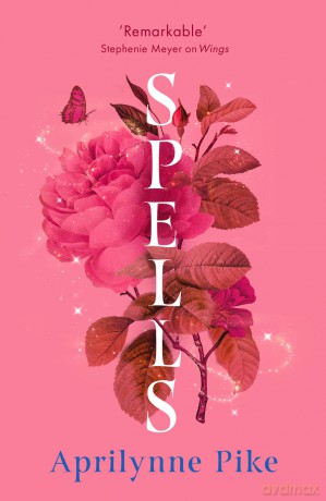 Spells: Book 2 (Wings) - Aprilynne Pike [KSIĄŻKA]