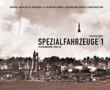 Spezialfahrzeuge 1: Peenemünde 1942-45 - Volker Ruff [KSIĄŻKA]