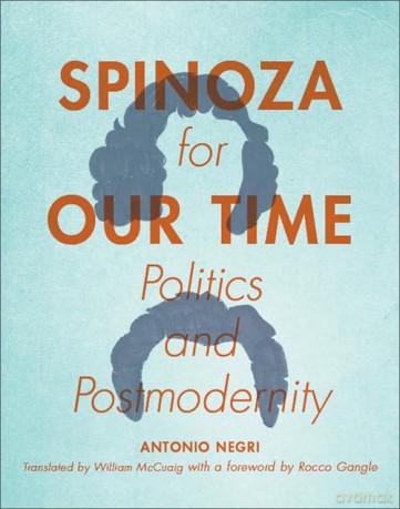 Spinoza for Our Time: Politics and Postmodernity (Insurrections: Critical Studies in Religion, Politics, and Culture) - Antonio Negri [KSIĄŻKA]