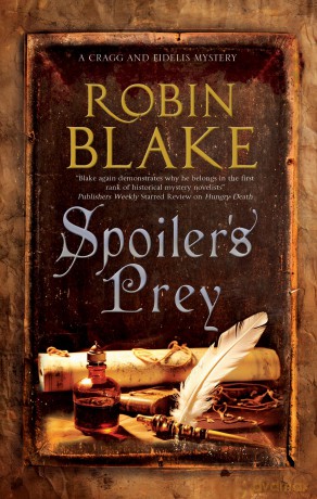 Spoiler's Prey: 9 (A Cragg and Fidelis Mystery) - Robin Blake [KSIĄŻKA]