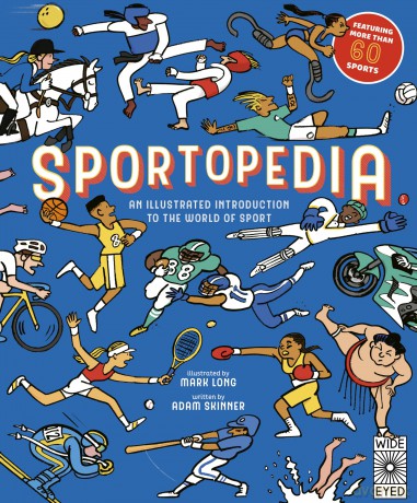 Sportopedia: Explore more than 50 sports from around the world - Adam Skinner [KSIĄŻKA]
