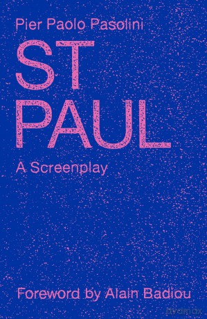 St. Paul: A Screenplay - Pier Paolo Pasolini [KSIĄŻKA]