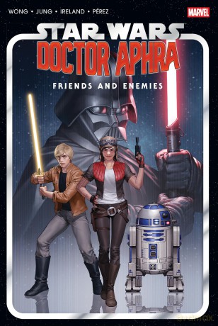 Star Wars: Doctor Aphra - Friends And Enemies Omnibus: Friends and Enemies Omnibus Junggeun Yoon Cover - Alyssa Wong [KSIĄŻKA]