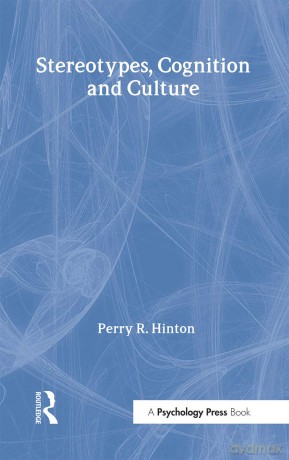 Stereotypes, Cognition and Culture (Psychology Focus) - Dr Perry R Hinton [KSIĄŻKA]