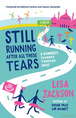 Still Running After All These Tears: A Runner's Journey Through Grief - Lisa Jackson [KSIĄŻKA]