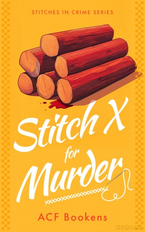 Stitch X For Murder: 5 (Stitches in Crime) - ACF Bookens [KSIĄŻKA]