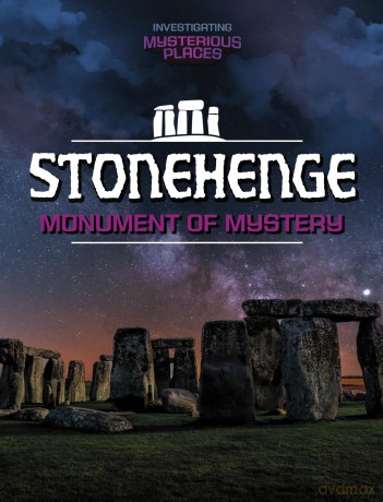 Stonehenge, Monument of Mystery (Investigating Mysterious Places) - Scott Sonneborn [KSIĄŻKA]