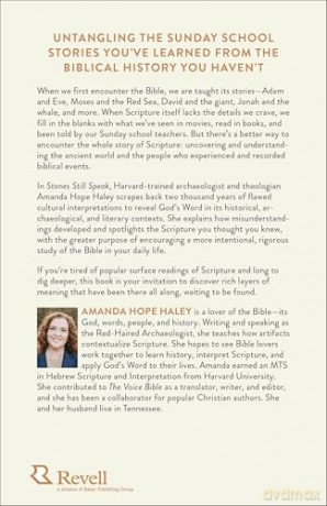 Stones Still Speak: How Biblical Archaeology Illuminates the Stories You Thought You Knew - Amanda Hope Haley [KSIĄŻKA]