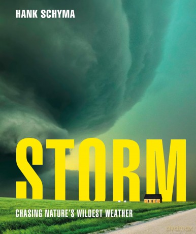 Storm: Chasing Nature's Wildest Weather - Hank Schyma [KSIĄŻKA]