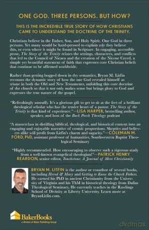 Story of the Trinity, The: Controversy, Crisis, and the Creation of the Nicene Creed - Bryan M. Litfin [KSIĄŻKA]