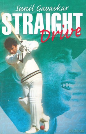Straight Drive - Sunil Gavaskar [KSIĄŻKA]