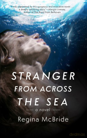 Stranger from Across the Sea - Regina McBride [KSIĄŻKA]