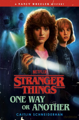 Stranger Things: One Way or Another - Caitlin Schneiderhan [KSIĄŻKA]