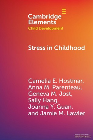 Stress in Childhood (Elements in Child Development) - Camelia E. Hostinar [KSIĄŻKA]