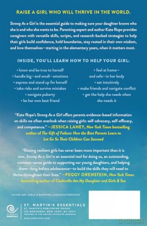 Strong As a Girl: Your Guide to Raising Girls Who Know, Stand Up for, and Take Care of Themselves - Kate Rope [KSIĄŻKA]