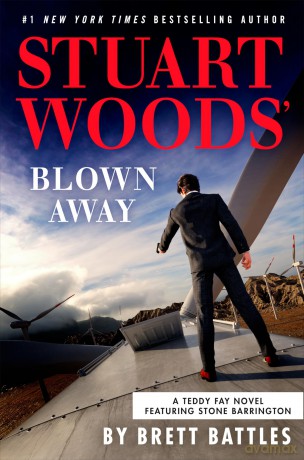 Stuart Woods' Blown Away: 8 (A Teddy Fay Novel) - Brett Battles [KSIĄŻKA]