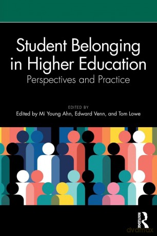 Student Belonging in Higher Education: Perspectives and Practice - Mi Young Ahn [KSIĄŻKA]