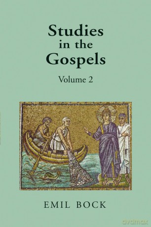 Studies in the Gospels: Volume 2 - Emil Bock [KSIĄŻKA]