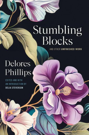 Stumbling Blocks and Other Unfinished Work - Delia Steverson (editor) [KSIĄŻKA]