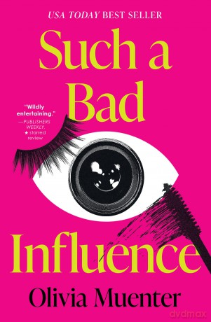 Such a Bad Influence - Olivia Muenter [KSIĄŻKA]