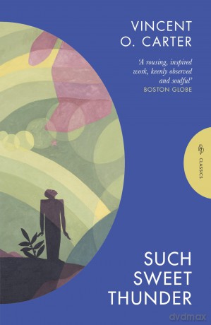 Such Sweet Thunder: A Novel (Pushkin Press Classics) - Vincent O. Carter [KSIĄŻKA]