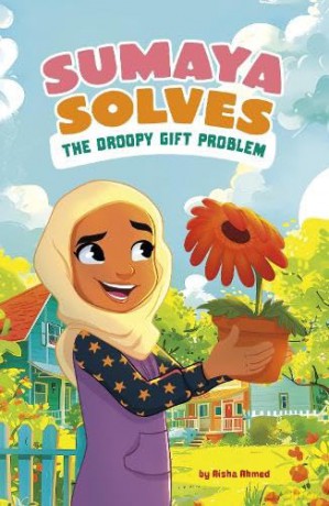 Sumaya Solves the Droopy Gift Problem (Sumaya Solves It) - Aisha Ahmed [KSIĄŻKA]