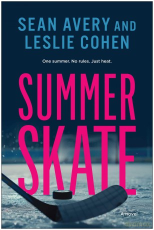 Summer Skate: A Novel - Sean Avery [KSIĄŻKA]