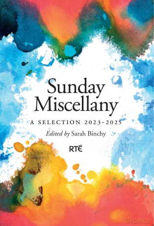 SUNDAY MISCELLANY: A Selection 2023-2025 - Sarah Binchy [KSIĄŻKA]