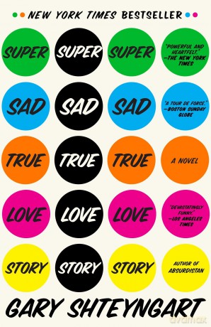 Super Sad True Love Story: A Novel - Gary Shteyngart [KSIĄŻKA]