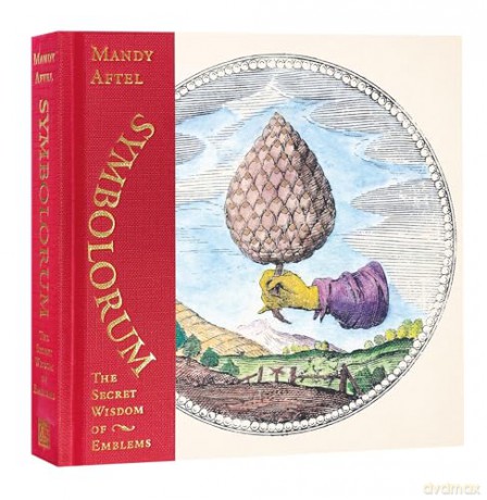 Symbolorum: The Secret Wisdom of Emblems - Mandy Aftel [KSIĄŻKA]