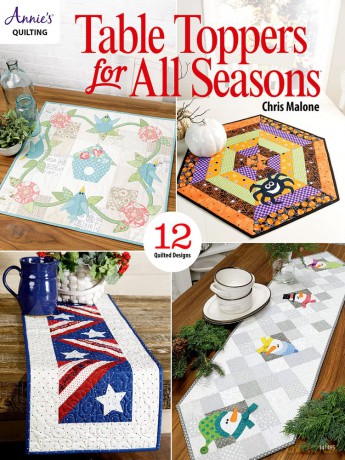 Table Toppers for All Seasons: 12 Quilted Designs (The Annie's Quilting) - Chris Malone [KSIĄŻKA]