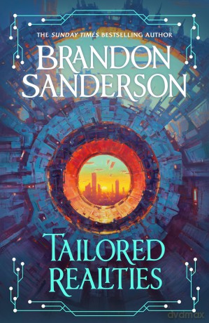 Tailored Realities: A brand-new collection of short fiction from the biggest name in fantasy - Brandon Sanderson [KSIĄŻKA]