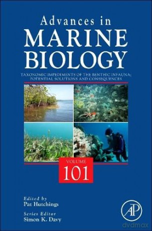 Taxonomic Impediments of the Benthic Infauna; Potential Solutions and Consequences (Volume 101) (Advances in Marine Biology, Volume 101) - Pat Hutchings [KSIĄŻKA]