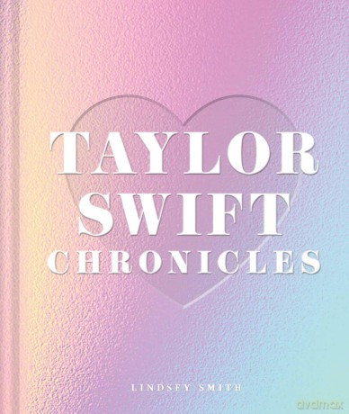 Taylor Swift Chronicles - Lindsey Smith [KSIĄŻKA]
