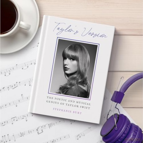 Taylor's Version: The Poetic and Musical Genius of Taylor Swift - Stephanie Burt [KSIĄŻKA]