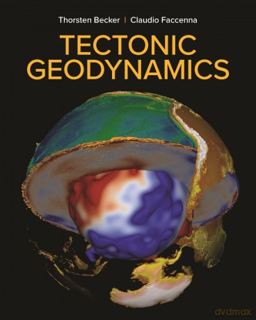 Tectonic Geodynamics - Thorsten Becker [KSIĄŻKA]